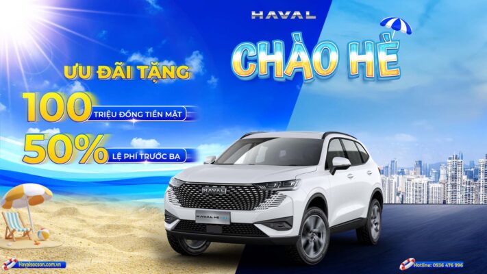 HAVAL H6 HYBRID & CHƯƠNG TRÌNH CHÀO HÈ ĐẶC BIỆT THÁNG 5